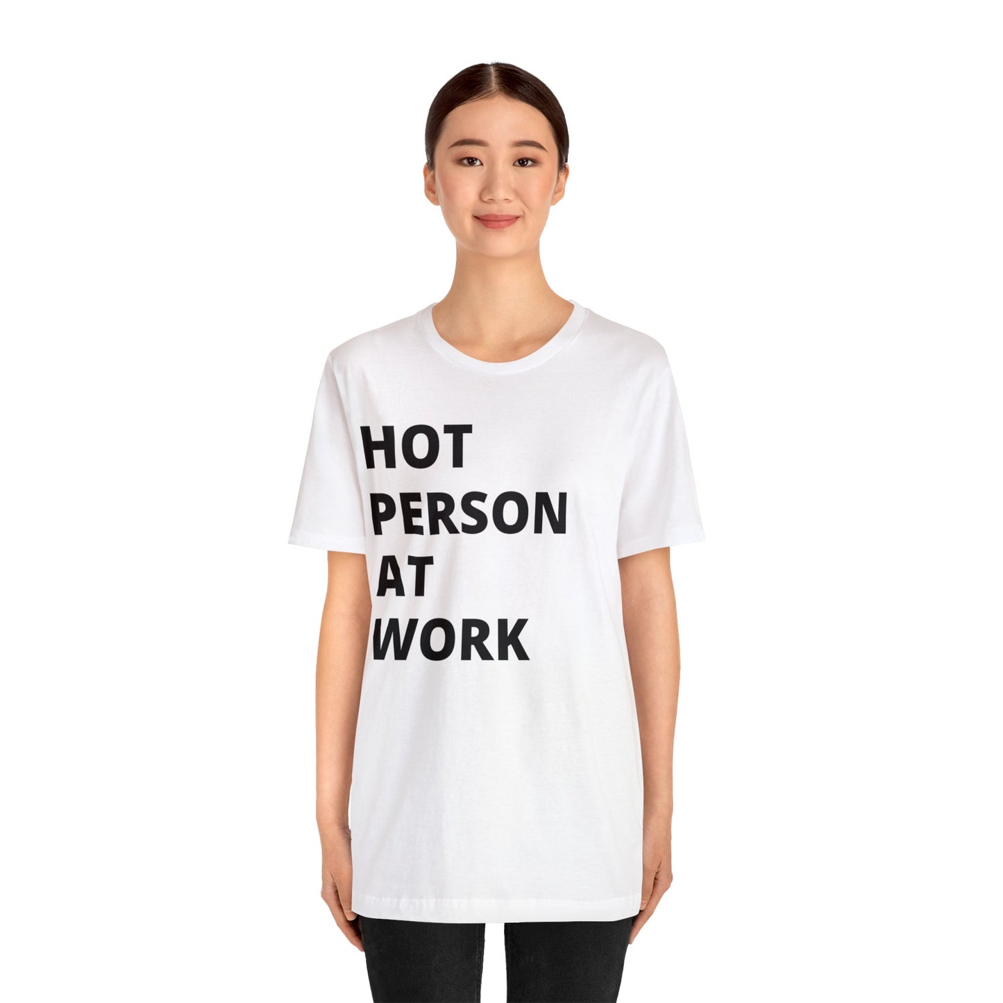 HOT PERSON AT WORK Short Sleeve Tee