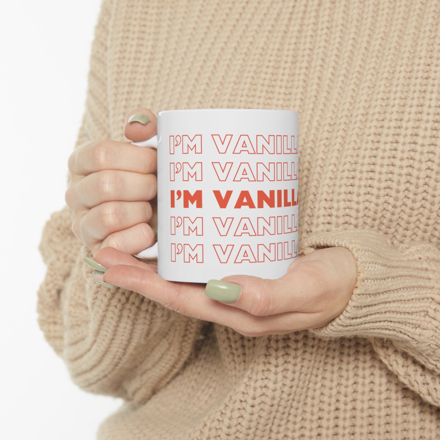 I'M VANILLA, BABY Ceramic Mug 11oz