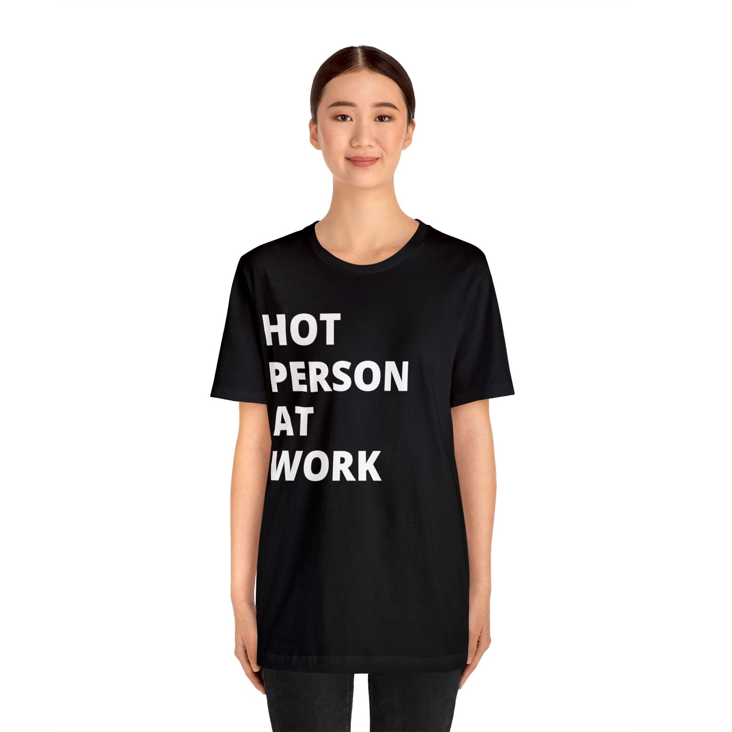 HOT PERSON AT WORK Short Sleeve Tee