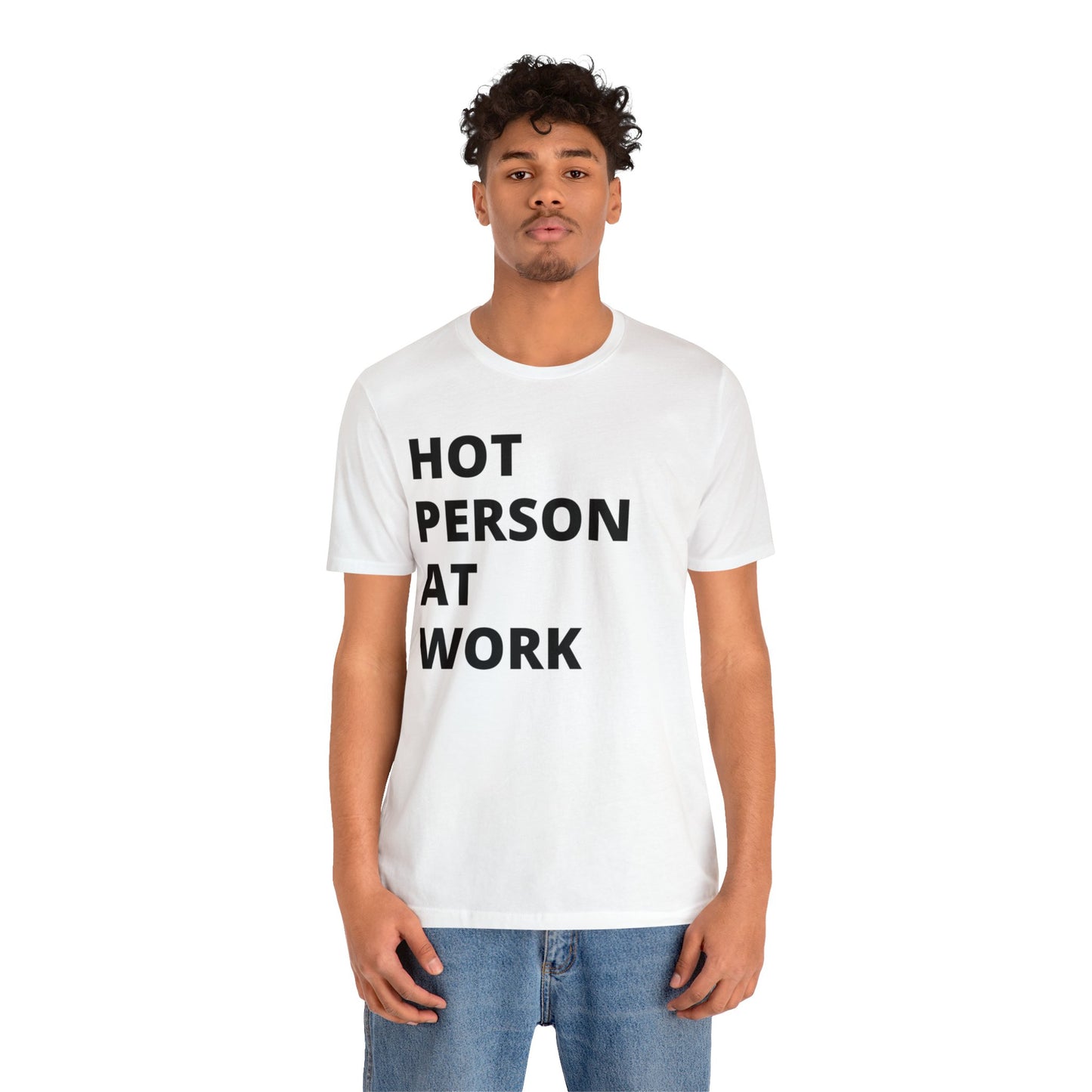 HOT PERSON AT WORK Short Sleeve Tee