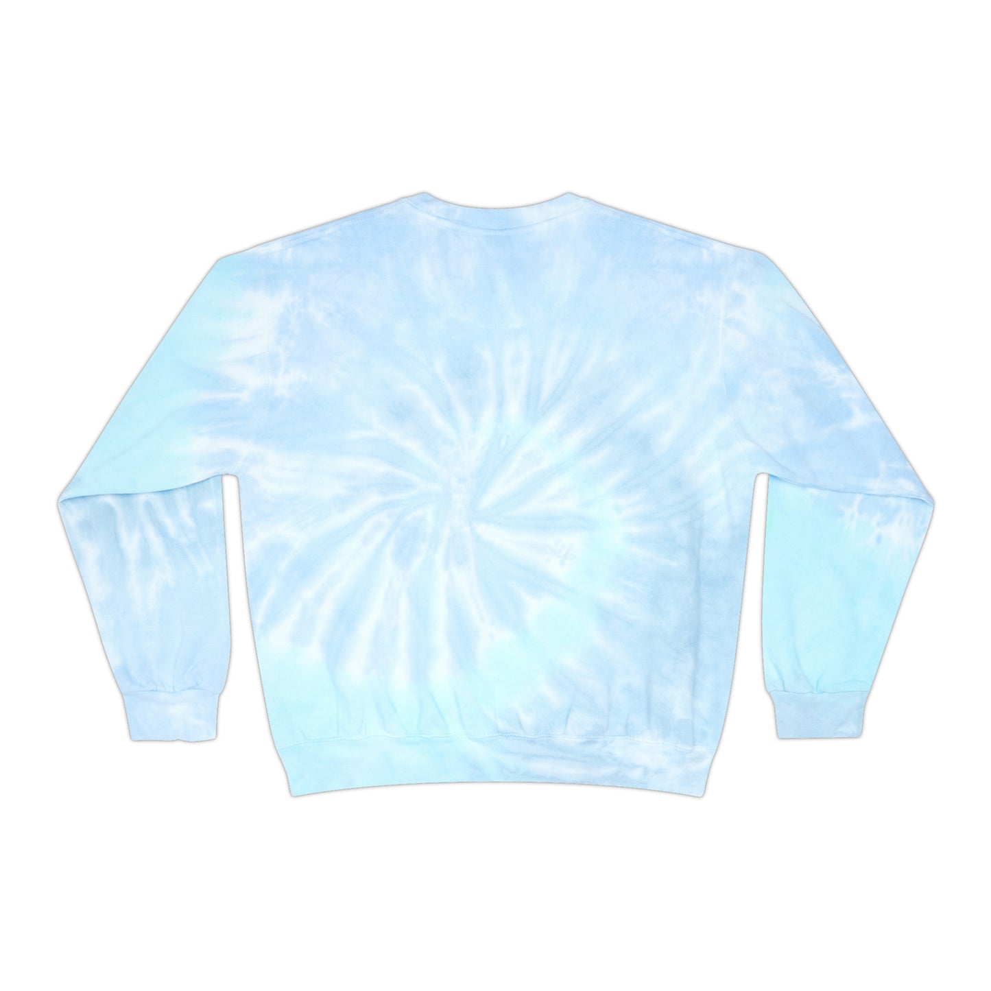 IF YOU CAN READ THIS Tie-Dye Sweatshirt