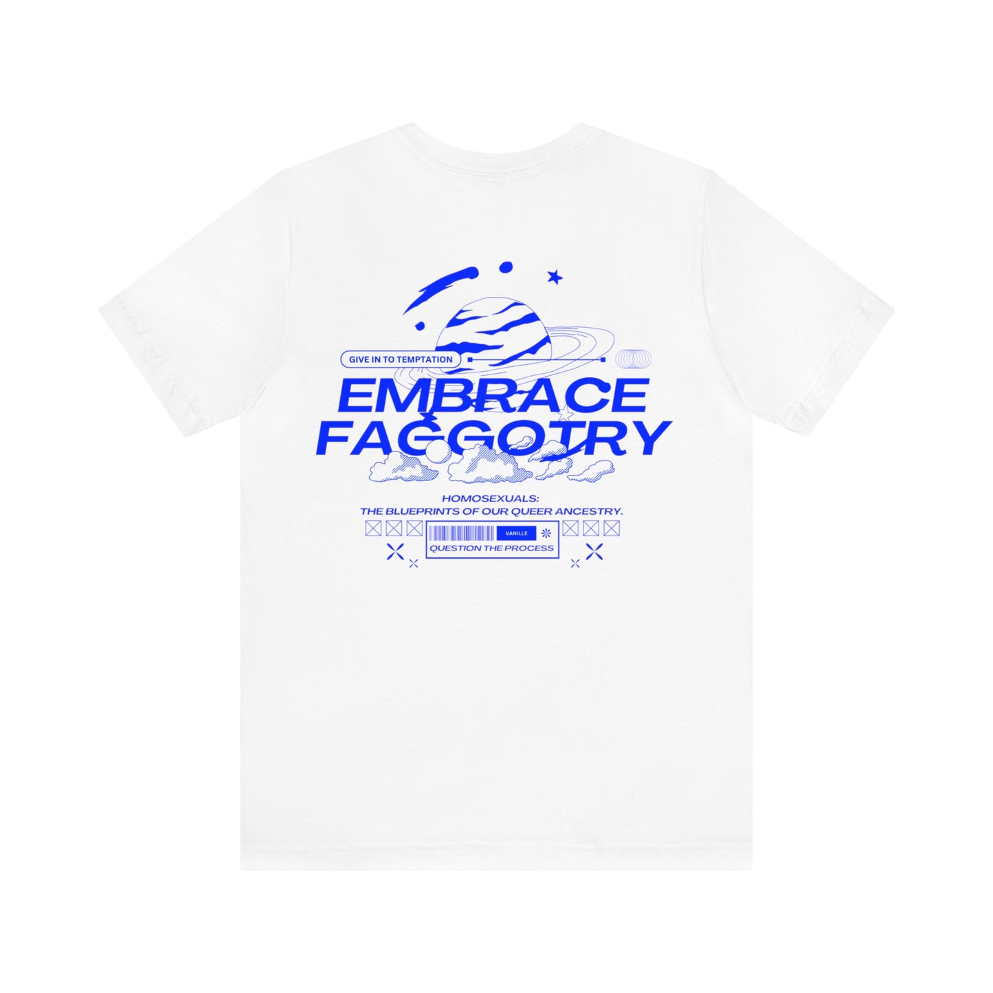 EMBRACE FAGGOTRY Short Sleeve Tee